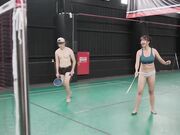 裸体羽毛球比赛边打变口交做爱